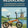 Ontdek Nederland met je elektrische vouwfiets: 27 routes in één handig E-book